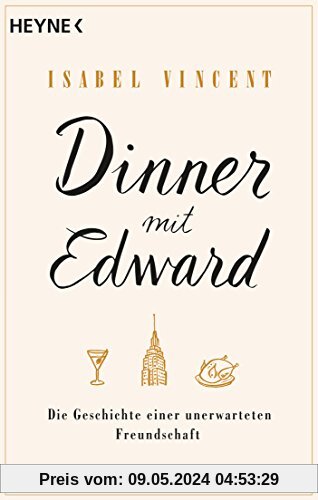Dinner mit Edward: Die Geschichte einer unerwarteten Freundschaft