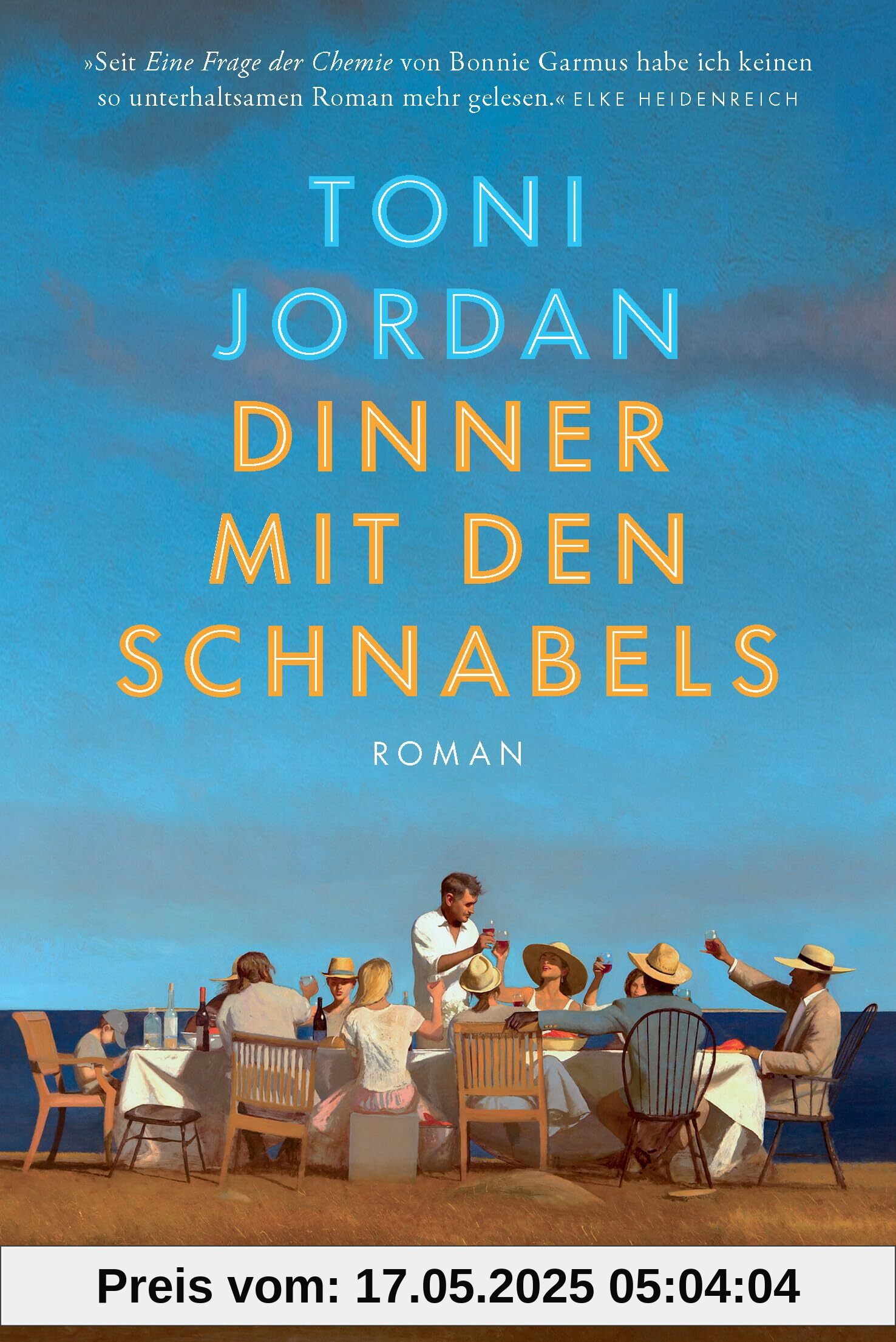 Dinner mit den Schnabels: Roman - Seit »Eine Frage der Chemie« von Bonnie Garmus habe ich keinen so unterhaltsamen Roman mehr gelesen.« Elke Heidenreich Dinner mit den Schnabels: Roman - Seit »Eine Frage der Chemie« von Bonnie Garmus habe ich keinen so unterhaltsamen Roman mehr gelesen.« Elke Heidenreich