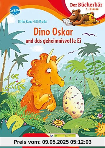 Dino Oskar und das geheimnisvolle Ei: Der Bücherbär: 1. Klasse. Mit Bildergeschichten