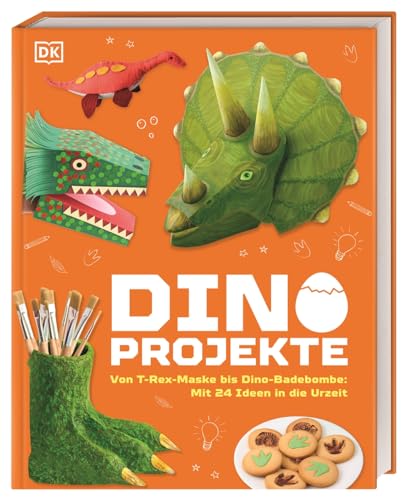 Dino-Projekte: Von T-Rex-Maske bis Dinosaurier-Badebombe: Mit 24 Ideen zum Basteln, Experimentieren, Bauen oder Backen in die Urzeit! Für Kinder ab 7 Jahren