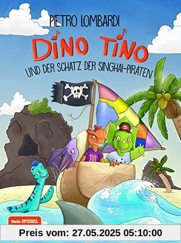Dino Tino und der Schatz der Singhai-Piraten: von Pietro Lombardi, Band 3 Dino Tino und der Schatz der Singhai-Piraten: von Pietro Lombardi, Band 3