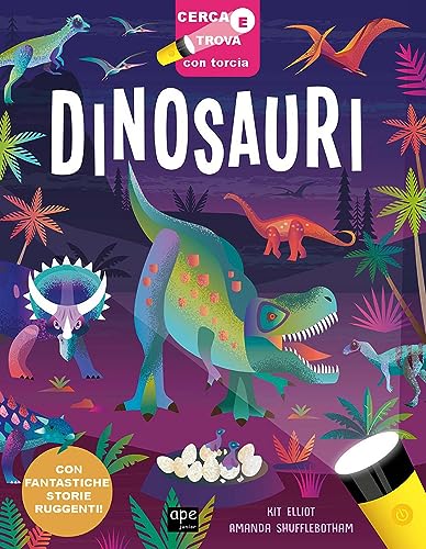 Dinosauri. Cerca e trova con torcia. Ediz. a colori (Libri gioco) von Ape Junior