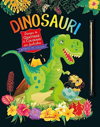 Dinosauri. Disegni da grattare e colorare con fantastici effetti colori. Ediz. a colori. Con bastoncino von Joybook