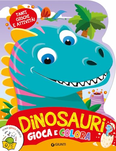 Dinosauri. Gioca e colora. Ediz. a colori (Activity) von Giunti Editore