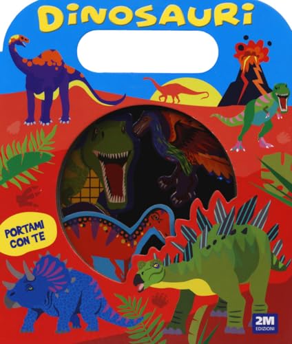 Dinosauri. Portami con te. Ediz. a colori Dinosauri. Portami con te. Ediz. a colori von 2M