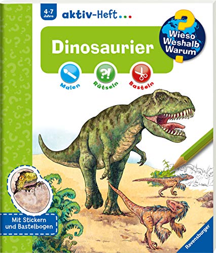 Wieso? Weshalb? Warum? aktiv-Heft: Dinosaurier: Malen, Rätseln, Basteln. Mit Stickern und Bastelbogen von Ravensburger