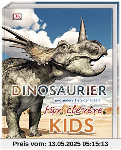 Dinosaurier und andere Tiere der Urzeit für clevere Kids: Lexikon mit über 1500 farbigen Abbildungen Dinosaurier und andere Tiere der Urzeit für clevere Kids: Lexikon mit über 1500 farbigen Abbildungen