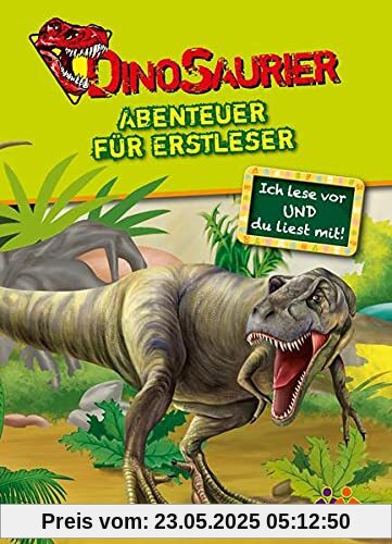 Dinosaurier. Abenteuer für Erstleser (Ich lese vor und du liest mit!)