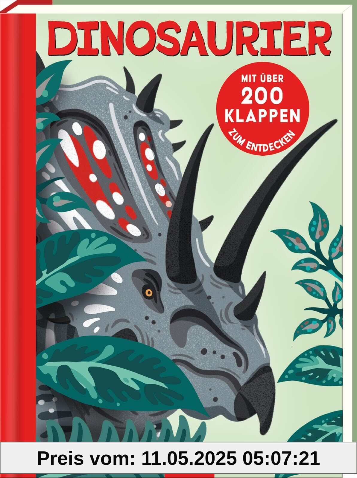 Dinosaurier: Mit über 200 Klappen zum Entdecken | Ein großformatiges Pappbilderbuch für alle Dino-Fans ab 4 Jahren