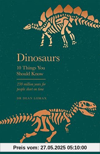 Dinosaurs: 10 Things You Should Know