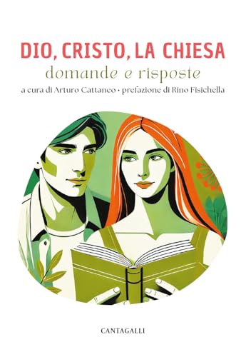 Dio, Cristo e la Chiesa. Domande e risposte von Cantagalli