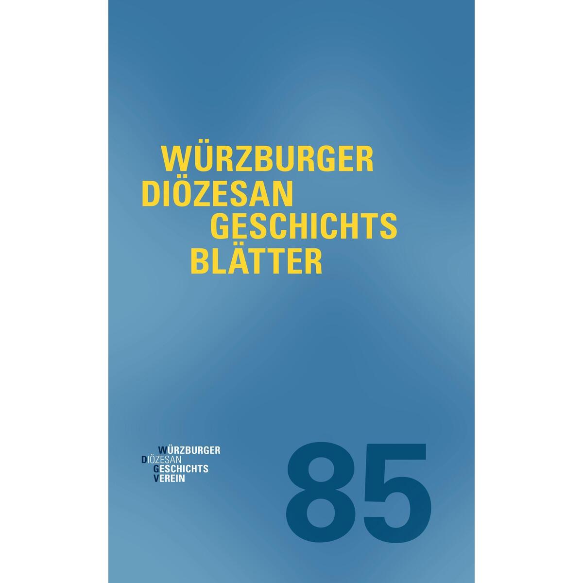 Diözesangeschichtsblätter 85 (2022) von Echter Verlag GmbH