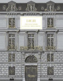 Dior: The Legendary 30, Avenue Montaigne von Rizzoli International Publications