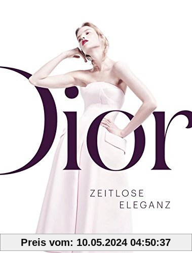 Dior: Zeitlose Eleganz