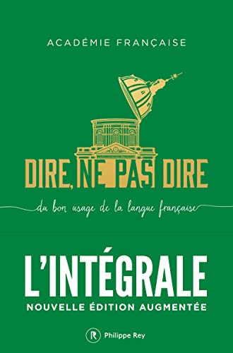 Dire, ne pas dire. L'intégrale - Nouvelle édition augmentée Dire, ne pas dire. L'intégrale - Nouvelle édition augmentée