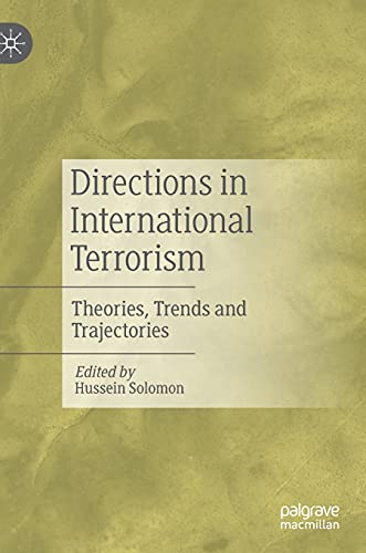 Directions in International Terrorism: Theories, Trends and Trajectories