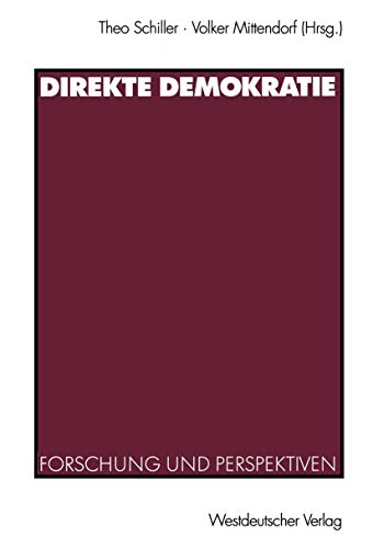Direkte Demokratie. Forschung und Perspektiven