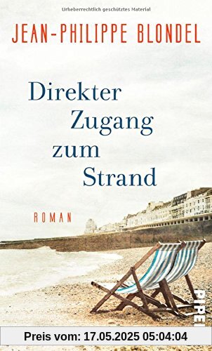 Direkter Zugang zum Strand: Roman