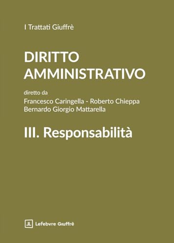 Diritto amministrativo. Responsabilità (Vol. 3) von Giuffrè