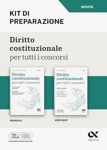 Diritto costituzionale per tutti i concorsi. Kit di preparazione. Per le selezioni di personale presso la Pubblica Amministrazione. Ediz. MyDesk. Con ... download e accesso online (Concorsi & Esami) von Alpha Test
