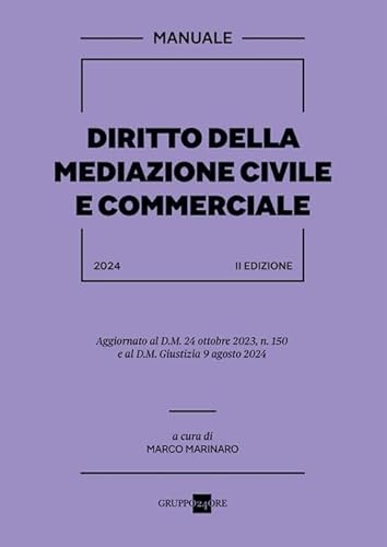 Diritto della mediazione civile e commerciale Diritto della mediazione civile e commerciale von Il Sole 24 Ore