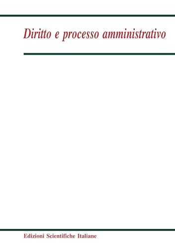 Diritto e processo amministrativo (2019) (Vol. 2) von Edizioni Scientifiche Italiane