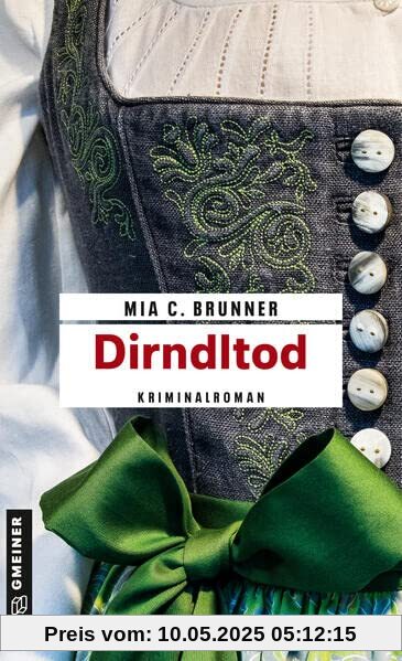 Dirndltod: Allgäu-Krimi (Kommissare Jessica Grothe und Florian Forster)