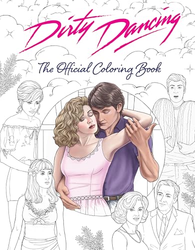 Dirty Dancing: The Official Coloring Book von Insight Editions