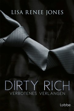 Verbotenes Verlangen / Dirty Rich Bd.2 von Bastei Lübbe