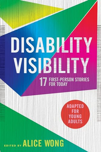 Disability Visibility (Adapted for Young Adults): 17 First-Person Stories for Today von Ember