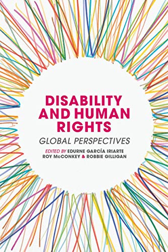Disability and Human Rights: Global Perspectives Disability and Human Rights: Global Perspectives von Red Globe Press