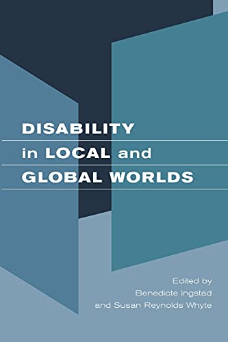 Disability in Local and Global Worlds von University of California Press