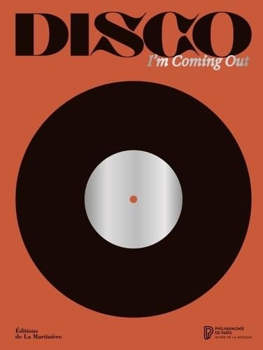 Disco: I'm Coming Out Disco: I'm Coming Out von MARTINIERE BL