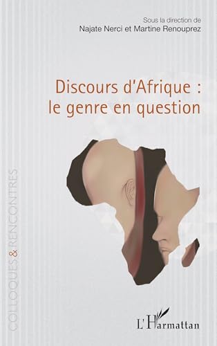 Discours d’Afrique : le genre en question von Editions L'Harmattan