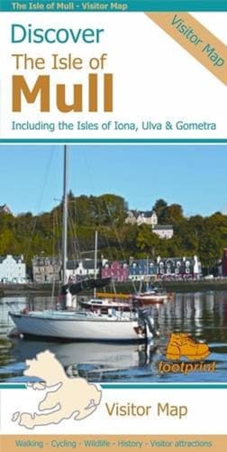 Discover the Isle of Mull: Including the Isles of Iona, Ulva & Gometra (Footprint Maps)