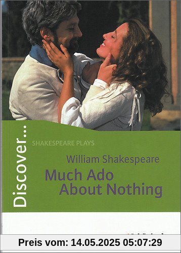 Discover...Shakespeare plays: William Shakespeare: Much Ado About Nothing: Schülerheft