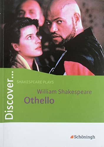 Discover...Topics for Advanced Learners: Discover: William Shakespeare: Othello: Schülerheft: ... Discover...Topics for Advanced Learners: Discover: William Shakespeare: Othello: Schülerheft: ...
