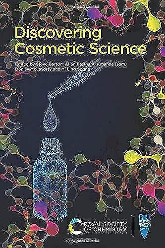 Discovering Cosmetic Science von Royal Society of Chemistry