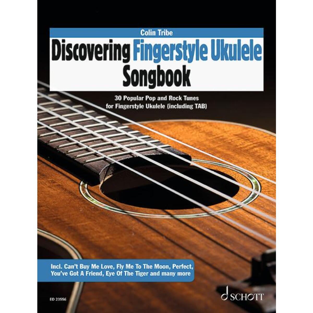 Discovering Fingerstyle Ukulele SONGBOOK Discovering Fingerstyle Ukulele SONGBOOK von Schott Music