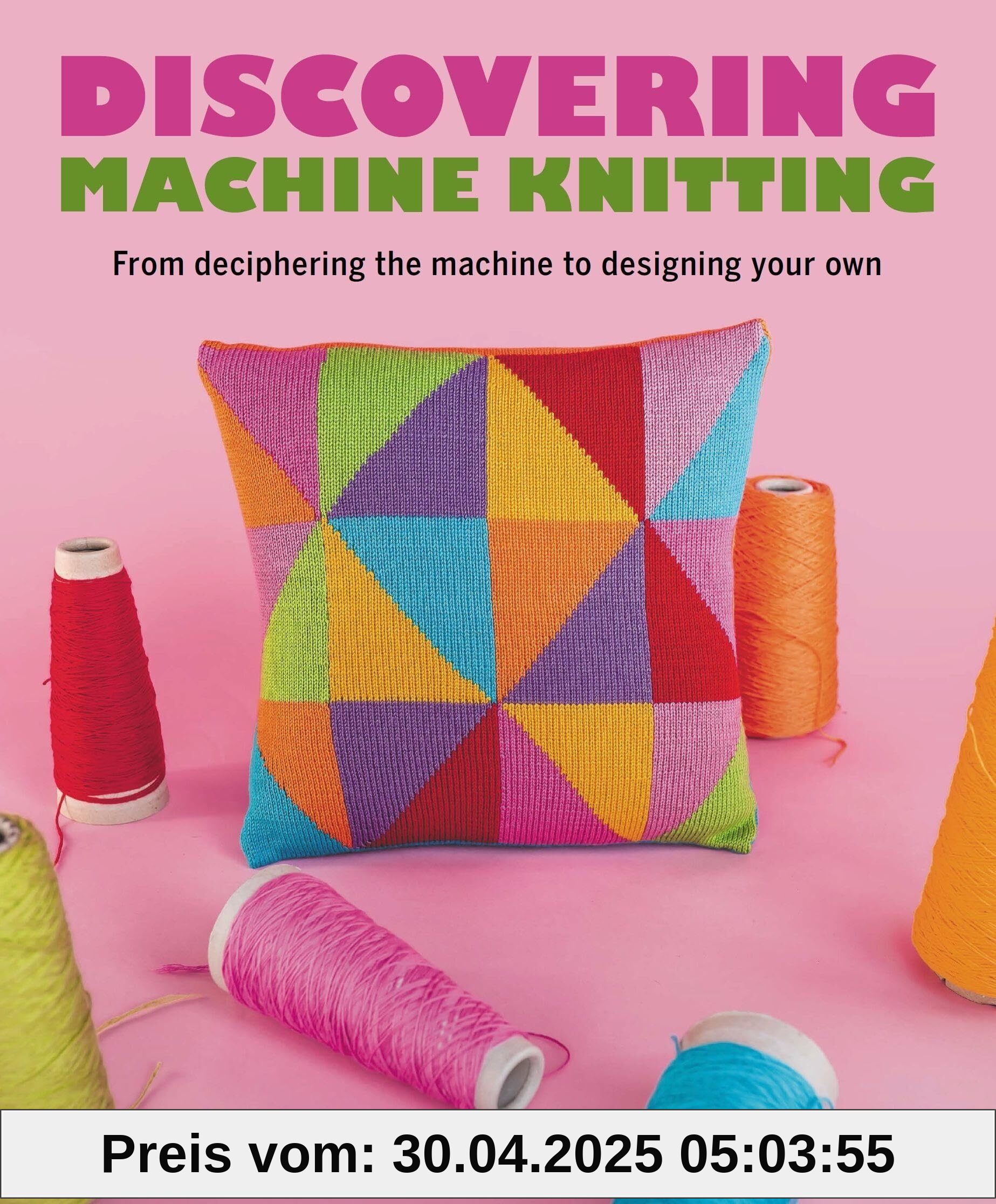 Discovering Machine Knitting: From Deciphering the Machine to Designing Your Own