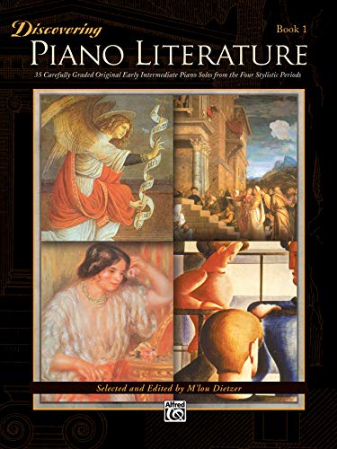 Discovering Piano Literature, Bk 1: 35 Carefully Graded Original Early Intermediate Piano Solos from the Four Stylistic Periods (Alfred Masterwork Editions)