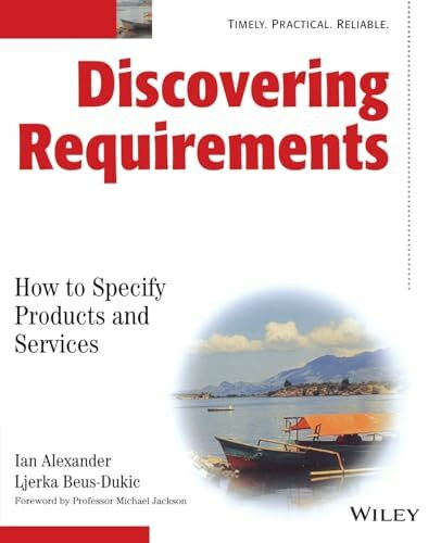 Discovering Requirements: How to Specify Products and Services Discovering Requirements: How to Specify Products and Services