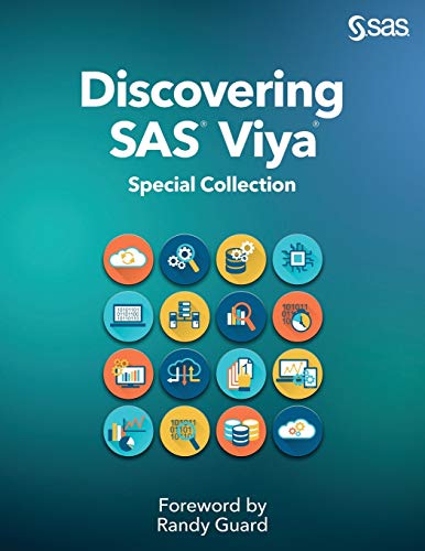 Discovering SAS® Viya®: Special Collection von SAS Institute