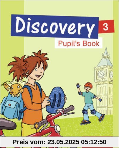 Discovery 3 - 4: Ausgabe 2013: Pupil's Book 3