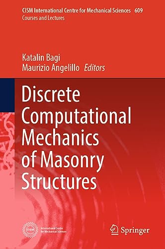 Discrete Computational Mechanics of Masonry Structures (CISM International Centre for Mechanical Sciences, 609, Band 609) von Springer
