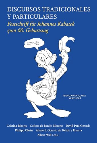 Discursos tradicionales y particulares : Festschrift für Johannes Kabatek zum 60. Geburtstag von Vervuert Verlagsges.