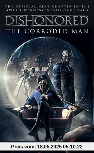 Dishonored - The Corroded Man (Video Game Saga)