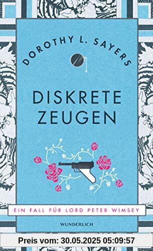 Diskrete Zeugen (Ein Fall für Lord Peter Wimsey, Band 2)