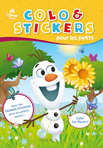 Disney Baby - Colo & Stickers pour les petits (Olaf): Avec des grands stickers pour les petites mains !