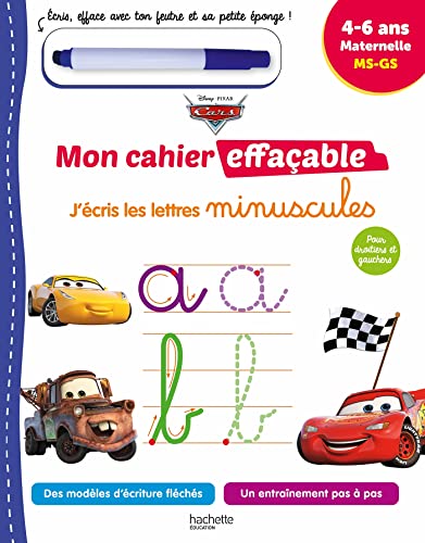 Disney - Cars Mon cahier effaçable - J'écris les lettres minuscules (4-6 ans): Maternelle MS, GS. Avec un feutre effaçable von HACHETTE EDUC